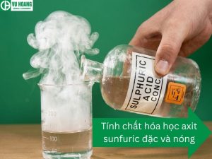 Tính chất hóa học axit sunfuric đặc và nóng