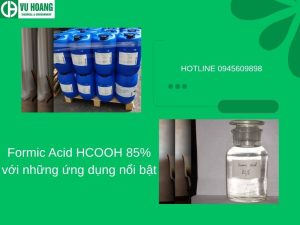 Formic Acid HCOOH 85% với những ứng dụng nổi bật