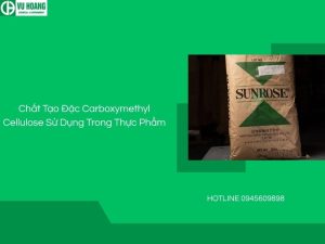 Chất Tạo Đặc Carboxymethyl Cellulose Sử Dụng Trong Thực Phẩm